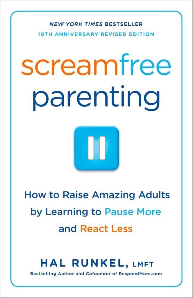  Screamfree Parenting, 10th Anniversary Revised Edition(Kobo/電子書)