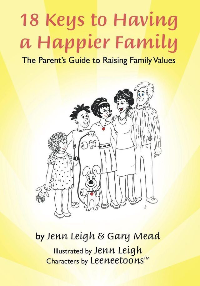  18 Keys to Having a Happier Family(Kobo/電子書)