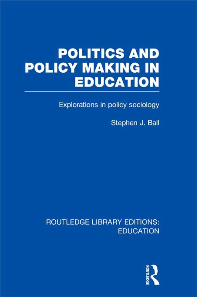  Politics and Policy Making in Education(Kobo/電子書)