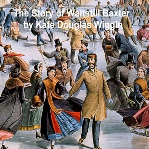 The Story of Waitstill Baxter(Kobo/電子書)