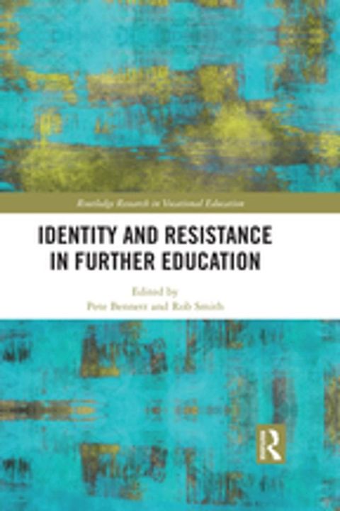 Identity and Resistance in Further Education(Kobo/電子書)