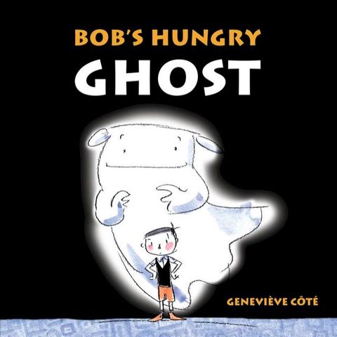 Bob's Hungry Ghost(Kobo/電子書)