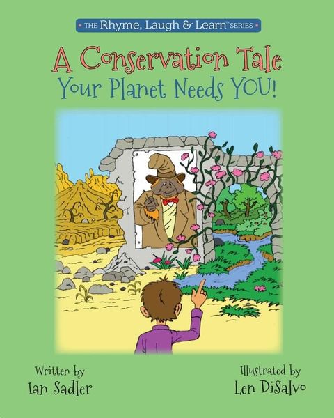 A Conservation Tale - Your Planet Needs You!(Kobo/電子書)