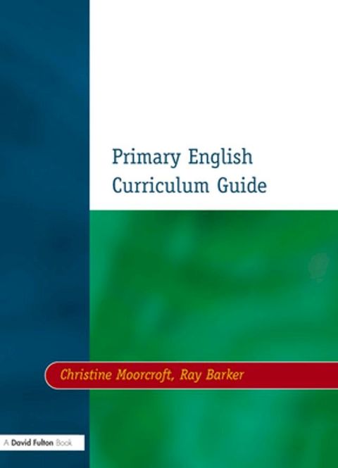 Primary English Curriculum Guide(Kobo/電子書)