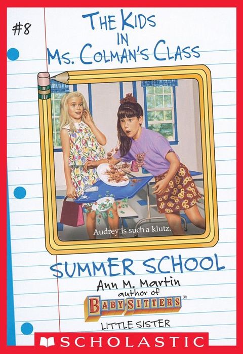 The Summer School (The Kids in Ms. Colman's Class #8)(Kobo/電子書)