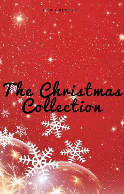 The Christmas Collection (Illustrated Edition)(Kobo/電子書)