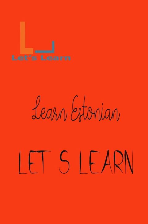 Let's Learn - Learn Estonian(Kobo/電子書)