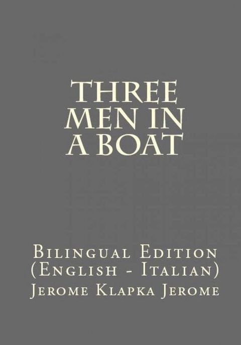 Three Men In A Boat(Kobo/電子書)