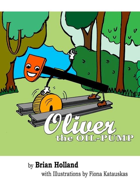 Oliver...the Oil Pump(Kobo/電子書)