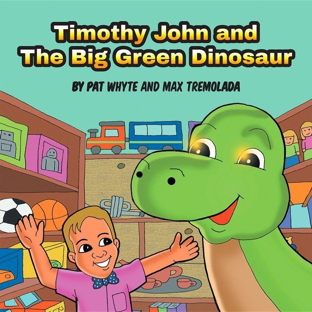  Timothy John and The Big Green Dinosaur(Kobo/電子書)