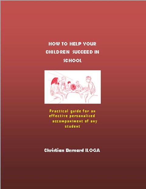 How to Help Your Children Succeed in School(Kobo/電子書)