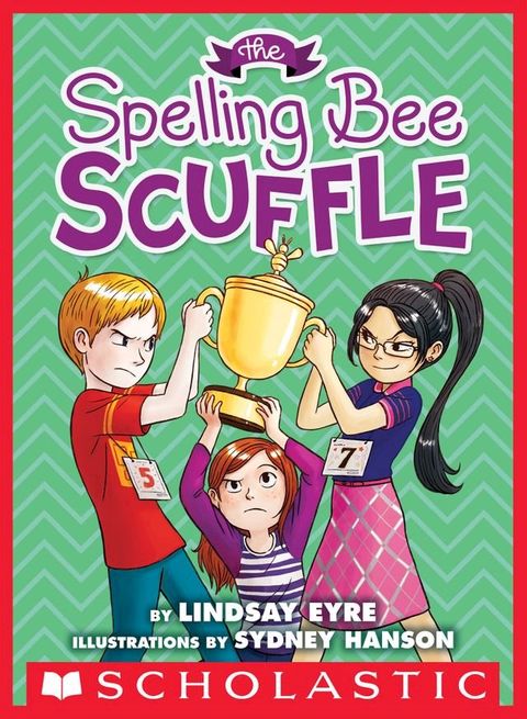 The Spelling Bee Scuffle (Sylvie Scruggs, Book 3)(Kobo/電子書)