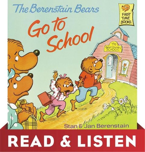 The Berenstain Bears Go To School: Read & Listen Edition(Kobo/電子書)