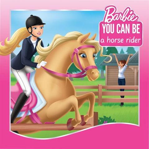 You Can Be a Horse Rider (Barbie: You Can Be Series)(Kobo/電子書)