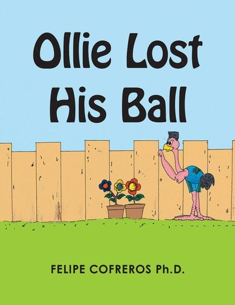 Ollie Lost His Ball(Kobo/電子書)