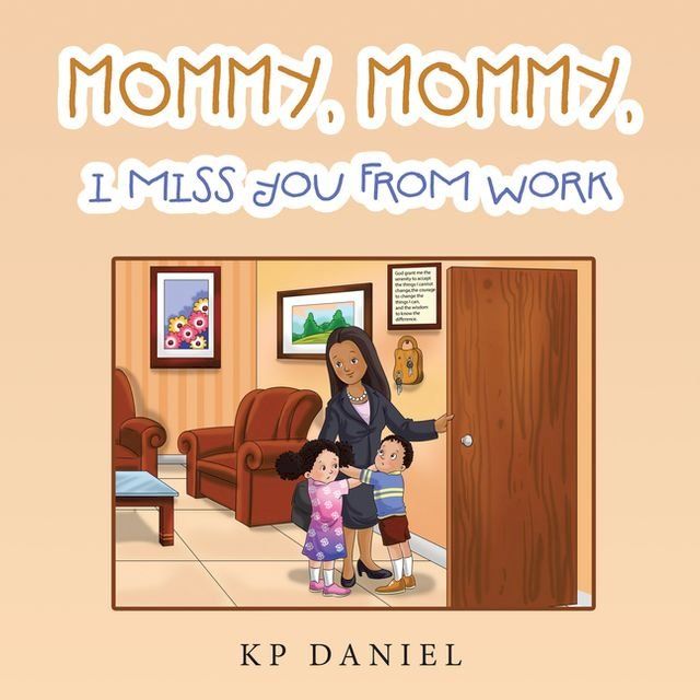  Mommy, Mommy, I Miss You from Work(Kobo/電子書)