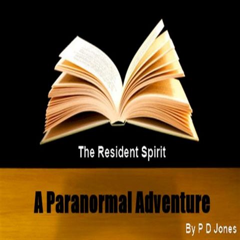 The Residential Spirit - A Paranormal Adventure(Kobo/電子書)