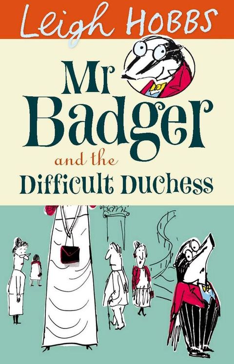 Mr Badger and the Difficult Duchess(Kobo/電子書)