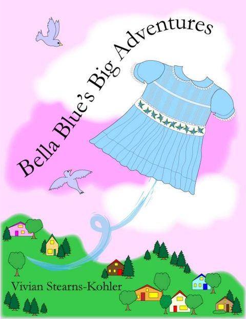 Bella Blue's Big Adventures(Kobo/電子書)