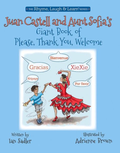 Juan Castell & Aunt Sofia's Book of Please, Thank You, Welcome(Kobo/電子書)