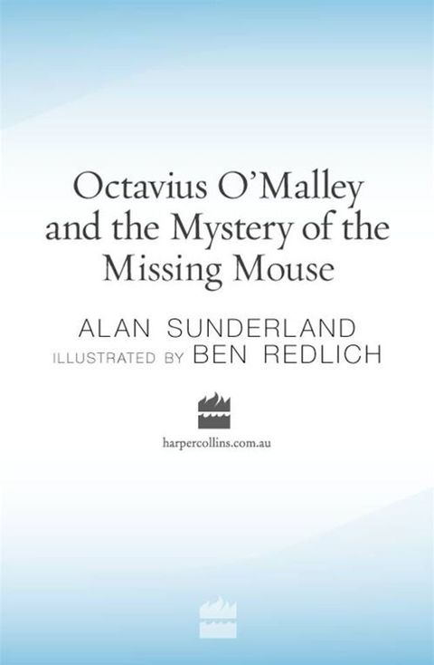 Octavius O'Malley And The Mystery Of The Missing Mouse(Kobo/電子書)