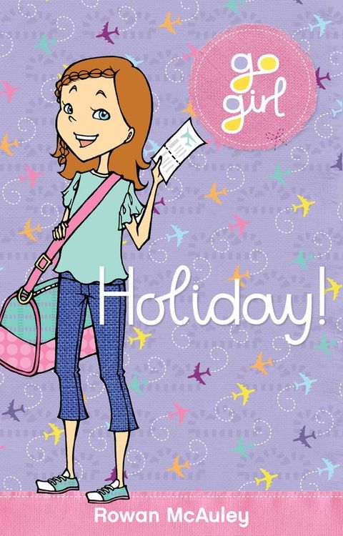 Go Girl: Holiday(Kobo/電子書)