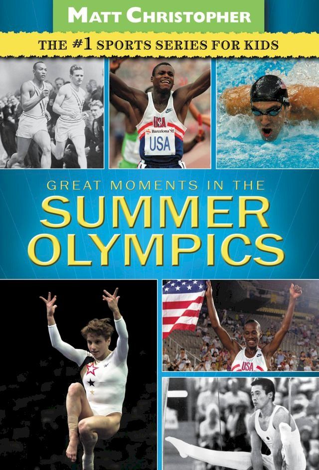  Great Moments in the Summer Olympics(Kobo/電子書)