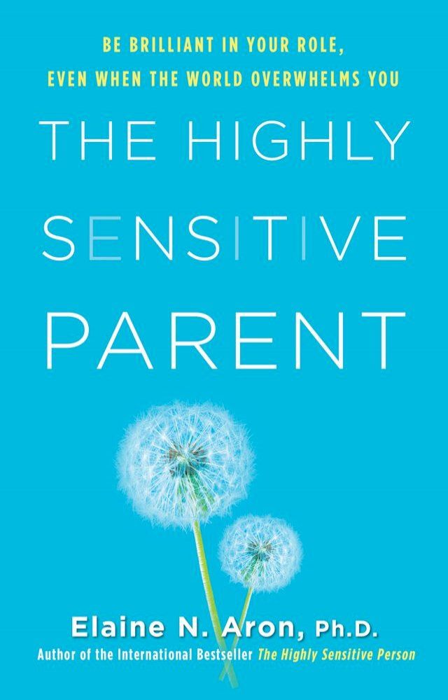  The Highly Sensitive Parent(Kobo/電子書)