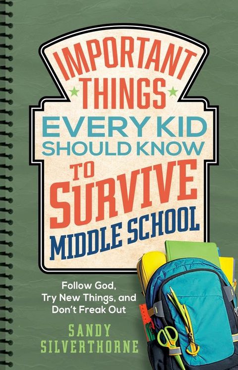 Important Things Every Kid Should Know to Survive Middle School(Kobo/電子書)