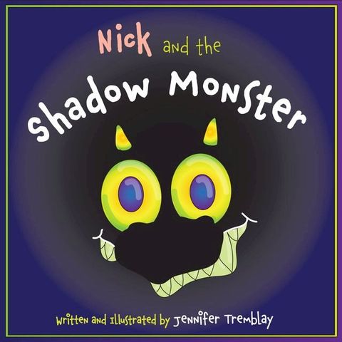 Nick and the Shadow Monster(Kobo/電子書)