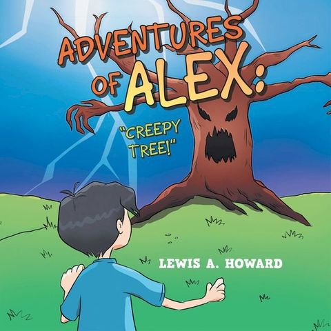 Adventures of Alex: “Creepy Tree!”(Kobo/電子書)