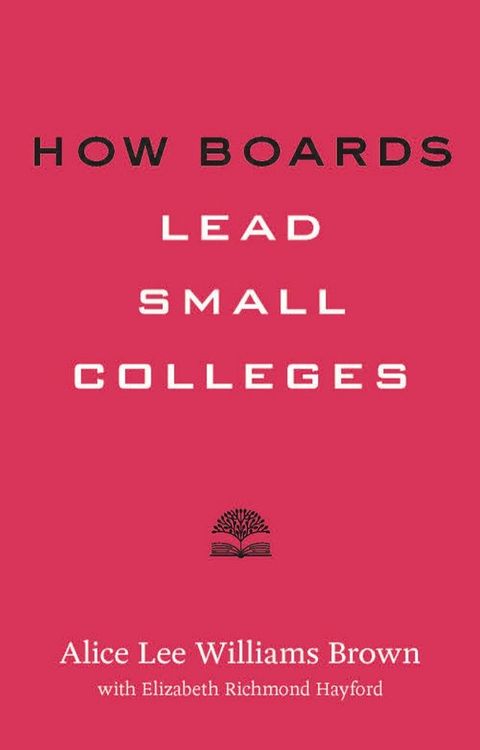 How Boards Lead Small Colleges(Kobo/電子書)