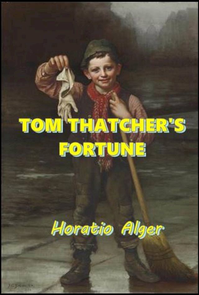  Tom Thatcher's Fortune(Kobo/電子書)