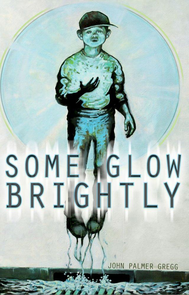  Some Glow Brightly(Kobo/電子書)