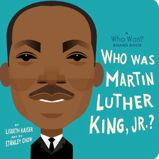  Who Was Martin Luther King, Jr.?: A Who Was? Board Book(Kobo/電子書)