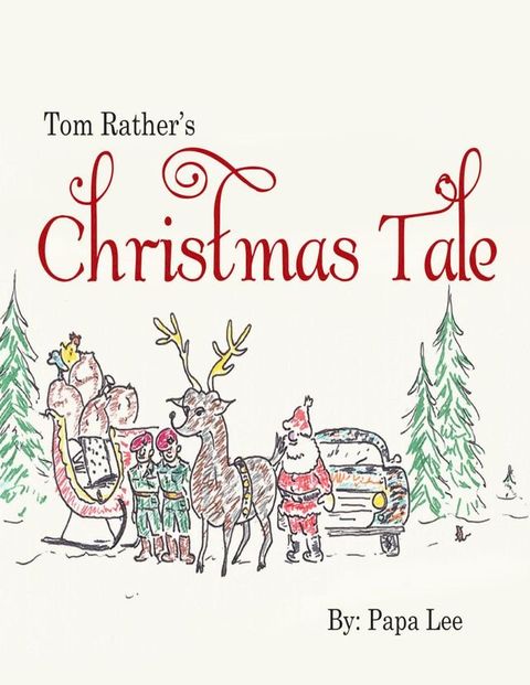 Tom Rather’s Christmas Tale(Kobo/電子書)