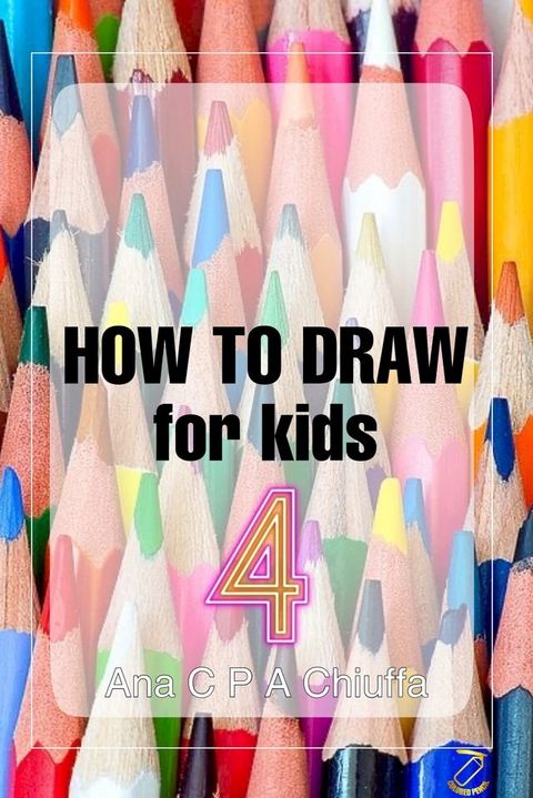 HOW TO DRAW for kids 4(Kobo/電子書)