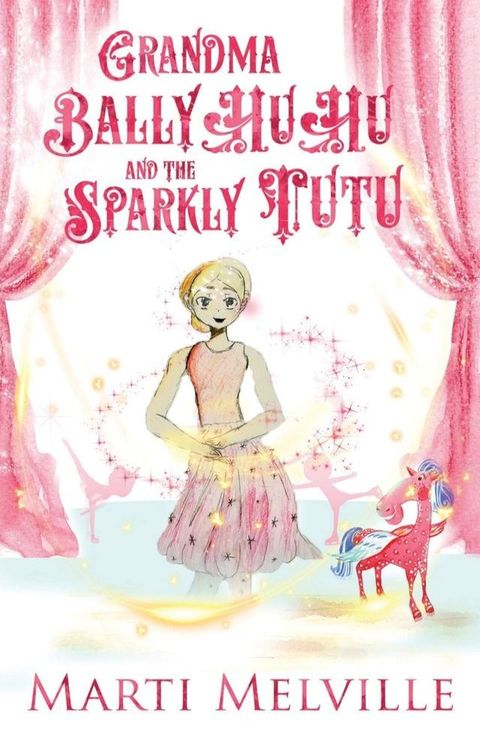 Grandma BallyHuHu and the Sparkly TuTu(Kobo/電子書)