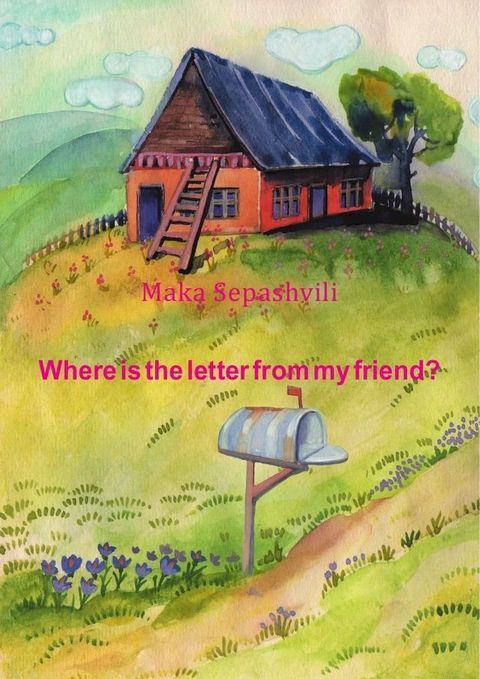 Where is the Letter from My Friend(Kobo/電子書)