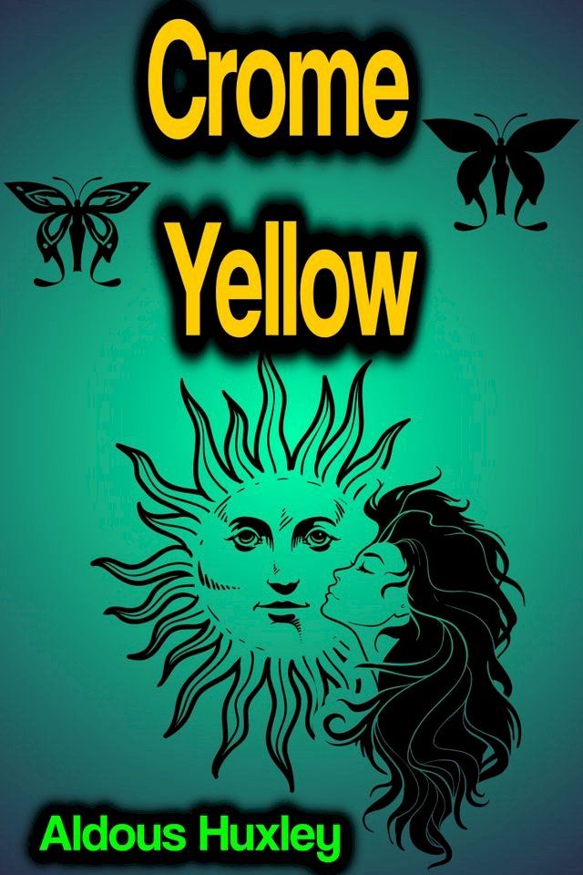  Crome Yellow(Kobo/電子書)