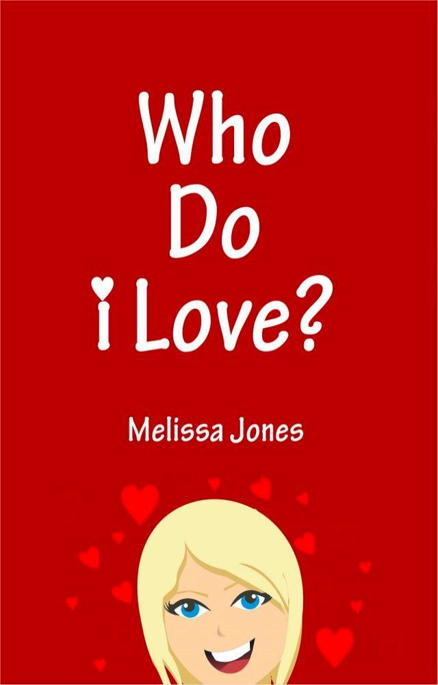  Who Do I Love?(Kobo/電子書)