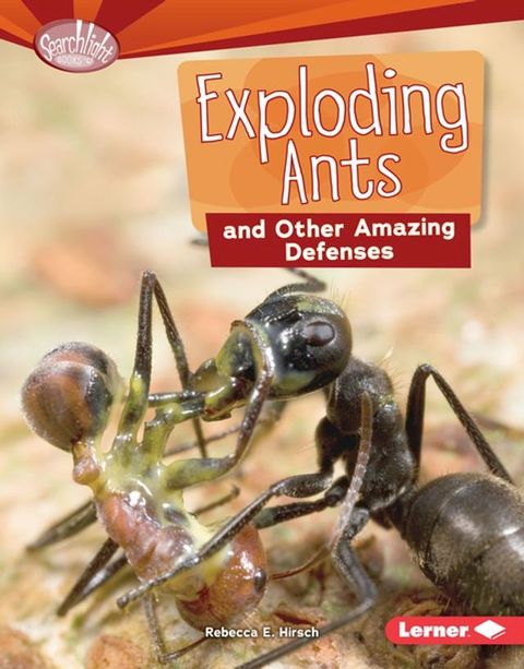 Exploding Ants and Other Amazing Defenses(Kobo/電子書)