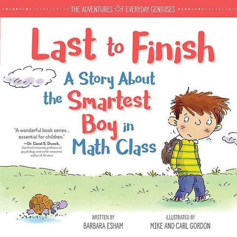 Last to Finish, A Story About the Smartest Boy in Math Class(Kobo/電子書)