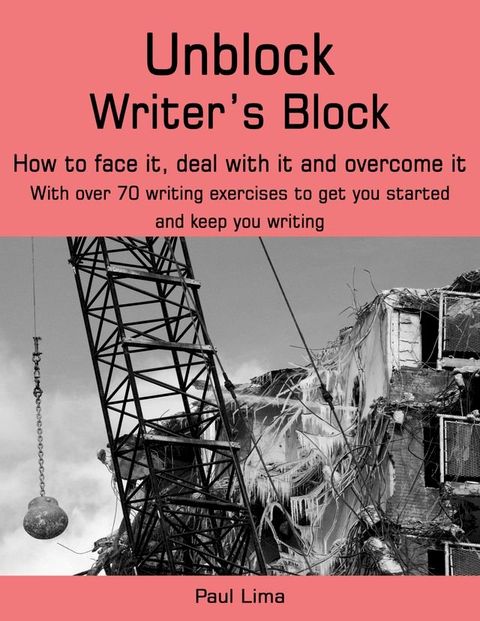 Unblock Writer's Block(Kobo/電子書)