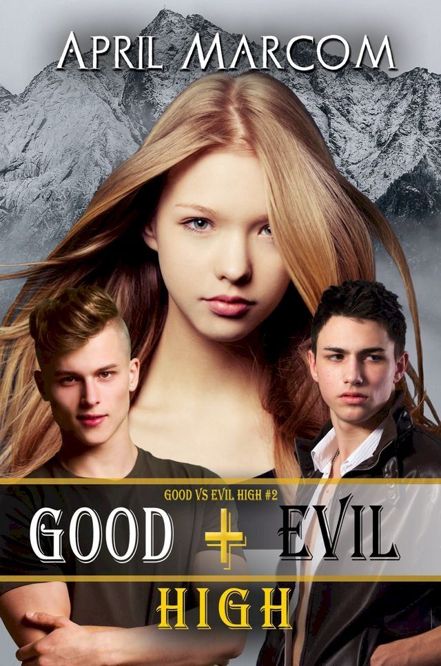  Good + Evil High(Kobo/電子書)