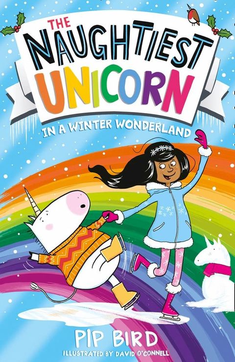 The Naughtiest Unicorn in a Winter Wonderland (The Naughtiest Unicorn series)(Kobo/電子書)