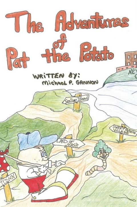 The Adventures of Pat the Potato(Kobo/電子書)