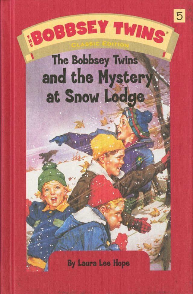  Bobbsey Twins 05: The Bobbsey Twins and the Mystery at SnowLodge(Kobo/電子書)