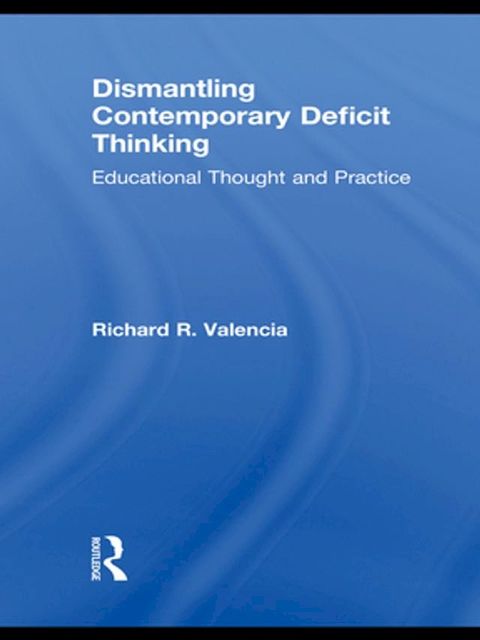 Dismantling Contemporary Deficit Thinking(Kobo/電子書)