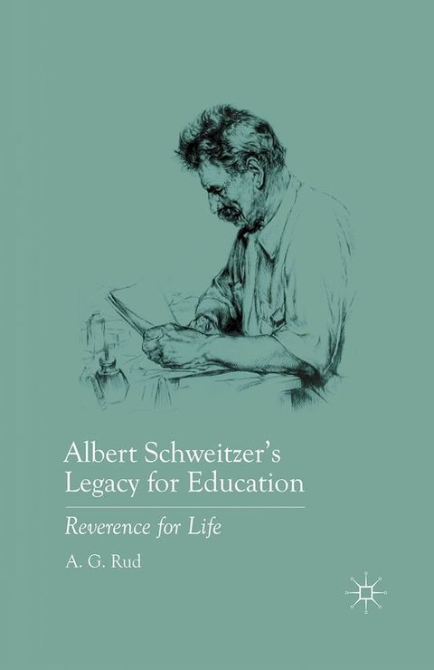 Albert Schweitzer’s Legacy for Education(Kobo/電子書)